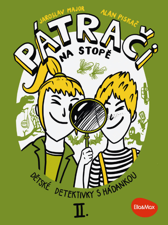 ELLA & MAX PRIJATELJI NA ULICI II - Detektivske knjige za otroke z uganko