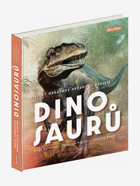 ELLA & MAX Veliki slikovni vodnik po SVETU DINOSAURJEV