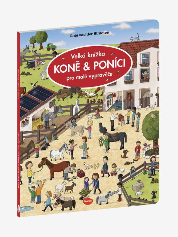 ELLA & MAX KONJI IN PONIJE Velika knjiga za male pripovedovalce zgodb