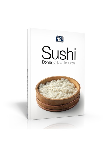 Pražský Kulinářský Institut  Knjiga Sushi at home, step by step - Praški kulinarični inštitut